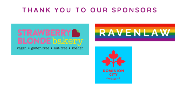 Thank you to our sponsors: Strawberry Blonde Bakery, Raven Law, Dominion City Brewing Co. 